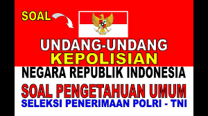 Soal soal pengetahuan umum bintara polri. Soal Undang Undang Kepolisian Pengetahuan Umum Seleksi Penerimaan Polri Youtube