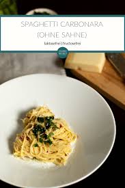Klassische Spaghetti Carbonara Ohne Sahne Sugarfree Naturally Blog Fur Fructoseintoleranz Rezept Spaghetti Carbonara Rezepte Spaghetti Carbonara Mit Sahne