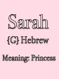 Sarah My Favorite Girl Name Girl Names Baby Names And Meanings Names With Meaning