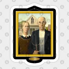 I thought it might be fun to have in your neighborhoods, so i decided to quickly finish it. American Gothic House Farmer Picture Famous Painting American Gothic Aufkleber Teepublic De