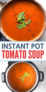 Instant Pot Tomato Soup Tomato Basil Soup Recipe Instant Pot Soup Recipes Healthy Instant Pot Recipes