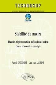 Stabilite Du Navire Theorie Reglementation De Francois Grinnaert Livre Decitre