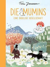 Die Mumins Eine Drollige Gesellschaft Von Tove Jansson Https Www Amazon De Dp 3401602802 Ref Cm Sw R Pi Dp U X Pyexcbazdn4fh Mumins Bucher Streiche