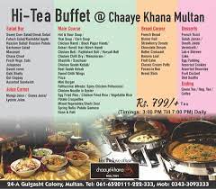 Chaaye Khana Multan Chaaye Khana Multan Hi Tea Menu Timings 03 00pm To 07 00pm Daily For Reservation Call 0343 3093333 Facebook