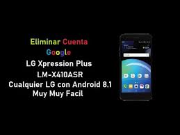 Inside, you will find updates on the most important things happening right now. Eliminar Cuenta Google Lg Xpression Plus Y Cualquier Lg Con Android 8 1 2019 By Espinality