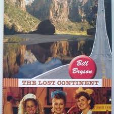 An inspiring and hilarious account of one man's rediscovery of america and his search for the perfect small town. Ontdekkingsreizen Bill Bryson The Lost Continent Catawiki