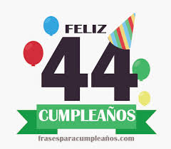 Todo lo que necesites para saludar por cumpleaños gratis. Las Mas Originales Felicitaciones De Cumpleanos De 44 Anos Frasescumple