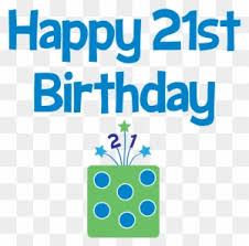 Continue to 5 of 17 below. Funny 21st Birthday Clipart Happy 21th Birthday Boy Free Transparent Png Clipart Images Download