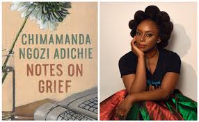 Chimamanda ngozi adichie, nigerian author whose work drew extensively on the biafran war in nigeria during the late 1960s. Review Of Notes On Grief By Chimamanda Ngozi Adichie The Washington Post