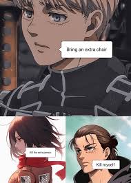 You walk into a room with 11 people and 10 chairs. What are you doing? :  r/attackontitan