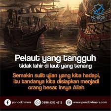 Kata kata mutiara islam berisi tentang motivasi kehidupan. Pelaut Tangguh Kata Kata Motivasi Lautan