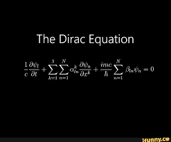 Equation Ifunny Theoretical Physics Dirac Equation Physics And Mathematics