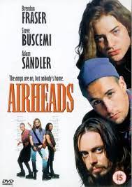 He was a cast member on saturday night live from 1990 to 1995, before going on to star in many hollywood films, which have combined to earn more than $2 billion at the box office. Airheads Dvd Uk Import Amazon De Brendan Fraser Steve Buscemi Adam Sandler Chris Farley Michael Mckean Judd Nelson Ernie Hudson Amy Locane Nina Siemaszko Marshall Bell Reg E Cathey David Arquette John
