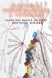 Check spelling or type a new query. Electrical Wiring Diagrams Tutorials Learn The Basics Of Home Electrical Wiring Paperback Vroman S Bookstore