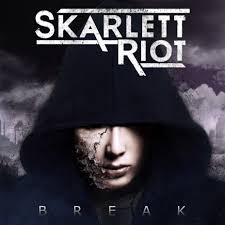 Skarlett Riot Break (Single edit) Lyrics