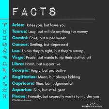 Looks best with a high ponytail. Facts About Each Zodiac Signs