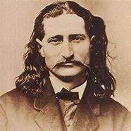 James Butler “Wild Bill” Hickock