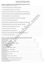 Noun clauses will contain a subject and a verb, but they cannot stand alone in a sentence. Exercises On Noun Clause Esl Worksheet By Dangminh