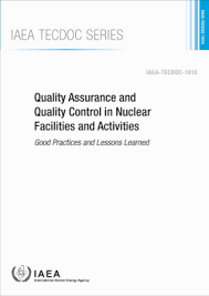Check spelling or type a new query. Quality Assurance And Quality Control In Nuclear Facilities And Activities Iaea