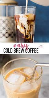 How To Make Cold Brew Coffee That Is Easy Smooth And Perfect For Summer Sipping No Fancy Equ Making Cold Brew Coffee Cold Brew Coffee Cold Brew Coffee Recipe