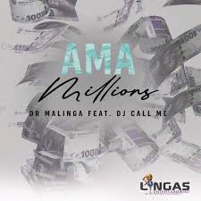Download Mp3 Dr Malinga Ama Millions Ft Dj Call Me Fakaza