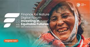 Finance for Nature Digital Forum: Investing in Equitable Futures