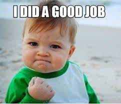 You're doing a really greatjob. 30 Good Job Memes That Ll Make You Feel Proud Sayingimages Com