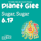 Planet Glee: Sugar, Sugar