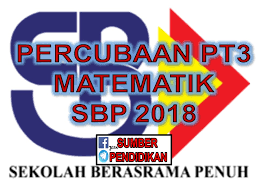Selain sbp pelajar juga boleh memohon kemasukan ke mrsm tingkatan 1 dan 4. Percubaan Pentaksiran Tingkatan 3 Matematik Sbp 2018 Sumber Pendidikan