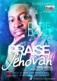 Cover art of Dare David ft Mike Abdul - Praise Jehovah