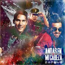 Andas en mi cabeza nena a todas horas (cada segundo cada minuto) el mundo me da vueltas tú me descontrolas (cada segundo cada minuto) porque tú eres mi musa eres mi letra tú eres mi armonía eres el agua que me ahoga la melancolía chino y nacho y daddy yankee te trajeron esta melodía. Second Life Marketplace Chino Y Nacho Andas En Mi Cabeza Ft Daddy Yankee