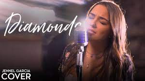 Diamonds Rihanna Jennel Garcia Piano Cover Rihanna Diamonds Cover Youtube