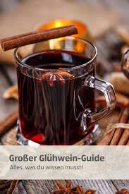 Oh Du Schone Gluhweinzeit Wunderbar Wurzig Und Herrlich Duftend Versusst Du Uns Die Kalten Tage Zum Angeben Auf Dem Essen Und Trinken Wein Wissen Leckereien