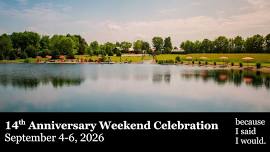 14th Anniversary: Weekend Celebration