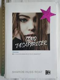 Cómo Desaparecer Sharon Huss Roat Libro P
