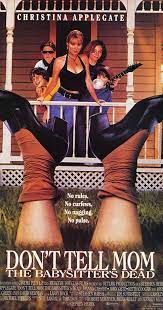 This single mom has five kids and she decides that because she's 37 she's earned a vacation? Don T Tell Mom The Babysitter S Dead 1991 Cast Credits Imdb