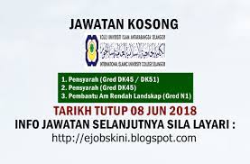 Semoga perkongsian pada kali ini iaitu kekosongan jawatan pensyarah akademik kolej matrikulasi kpm memberikan informasi terkini kepada anda semua. Jawatan Kosong Kolej Universiti Islam Antarabangsa Selangor Kuis 08 Jun 2018