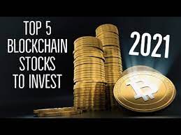 Robinhood is a stock brokerage. Top 5 Blockchain Stocks To Invest In 2021 Best Buy Youtube