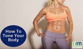 how to tone your body the no fuss