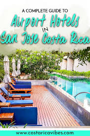 Hotels Near San Jose Costa Rica Airport Costa Rica Vibes Costa Rica Airports San Jose Costa Rica Costa Rica Hotel