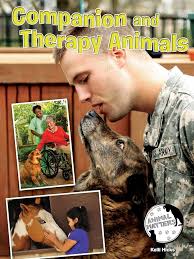 Companion and Therapy Animals (Animal Matters): Hicks, Kelli:  9781634300681: Amazon.com: Books