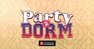 New Apk Party In My Dorm Mod Apk 6 00 Unlocked Updated Modded Apkdone Meeting New Friends Party Get Over Your Ex