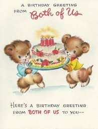 Celebrate being happy every day. Birthday Wishes From Both Of Us