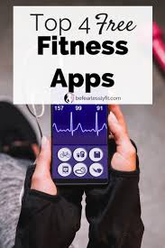Top 4 Free Fitness Apps Health Health App Workout Apps Best Free Workout Apps