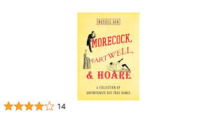 Morecock, Fartwell, & Hoare: A Collection of Unfortunate but True Names:  Ash, Russell: 9780312545352: Amazon.com: Books
