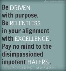 May you find great value in these inspirational relentless quotes from my large datebase of inspiring quotes and sayings. Be Relentless Relentless Quotes Driving Quotes Be Relentless Quotes