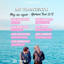 Alter K Kid Francescoli Play Me Again German Tour Facebook