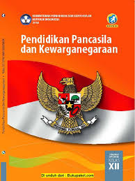 Pdf buku bahasa indonesia kelas 12 kurikulum 2013 revisi 2018. Buku Siswa Ppkn Kelas 12 Edisi Revisi 2018 Pdf