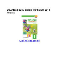 Maybe you would like to learn more about one of these? Buku Paket Biologi Kelas 10 Kurikulum 2013 Pdf Siswapelajar Com