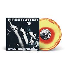 Firestarter - Still Holding On...